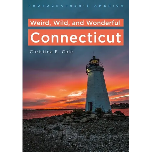 Photographers' America: Creative Corners of Connecticut - Paperback