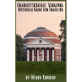 Charlottesville, Virginia: Historical Guide for Travelers - Paperback
