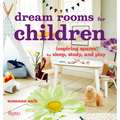 Dream Rooms for Children: Inspiring Spaces for Sleep, Study, and Play - Hardcover