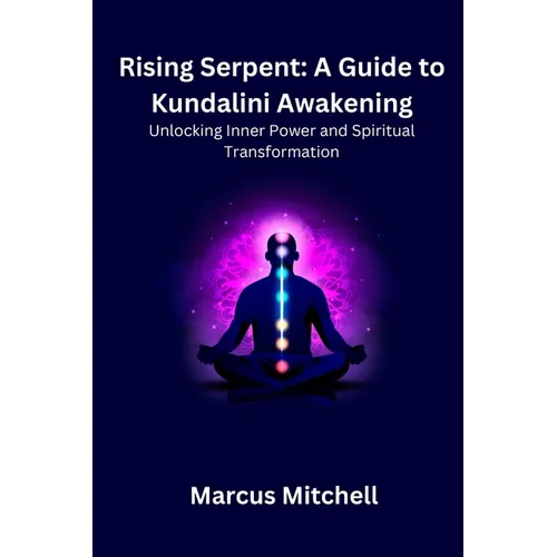 Rising Serpent: Unlocking Inner Power and Spiritual transformation - Paperback