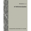 Air Traffic Services Operations (FM 3-04.120) - Paperback