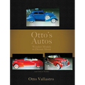 Otto's Autos: Wooden Models to Dream About - Hardcover