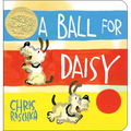 A Ball for Daisy: (Caldecott Medal Winner) - Board Book