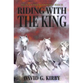 Riding with the King: The Jack Sutherington Series - Book III - Paperback