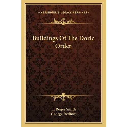 Buildings Of The Doric Order - Paperback