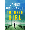 Goodbye Girl: A Jack Swyteck Novel - Hardcover