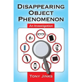Disappearing Object Phenomenon: An Investigation - Paperback