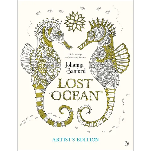 Lost Ocean Artist's Edition: An Inky Adventure and Coloring Book for Adults: 24 Drawings to Color and Frame - Paperback
