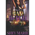 Bad Bitch Energy - Paperback