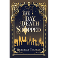 The Day Death Stopped - Paperback
