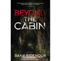 Beyond the Cabin - Paperback