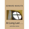 At Long Last . . .: and other stories - Paperback