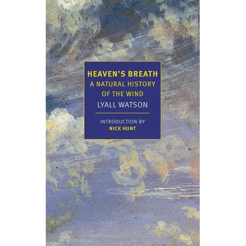 Heaven's Breath: A Natural History of the Wind - Paperback
