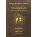Effective Kingdom Service in Hostile Places: Advanced Training and Support for International Workers and the Organizations that Send Them: Developing - Paperback
