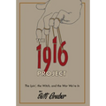 The 1916 Project: The Lyin', The Witch and the War We're In - Hardcover