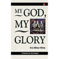 My God, My Glory - Introduction by Joyce Huggett - Paperback