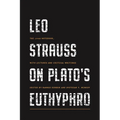 Leo Strauss on Plato's Euthyphro: The 1948 Notebook, with Lectures and Critical Writings - Paperback