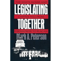 Legislating Together: The White House and Capitol Hill from Eisenhower to Reagan - Paperback