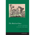 The Much-At-Once: Music, Science, Ecstasy, the Body - Paperback