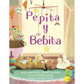 Pepita Y Bebita (Pepita Meets Bebita Spanish Edition) - Hardcover