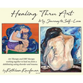 Healing Thru Art - Hardcover