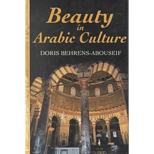Beauty in Arabic Culture - Hardcover