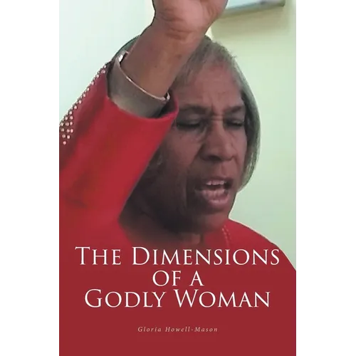 The Dimensions of a Godly Woman - Paperback