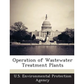 Operation of Wastewater Treatment Plants - Paperback
