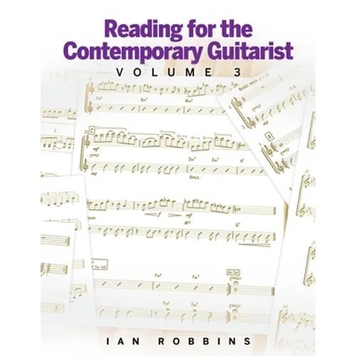 Reading for the Contemporary Guitarist Volume 3 - Paperback