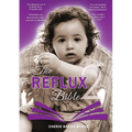 The Reflux Bible Second Edition - Paperback