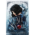 The Fall Of Snow: Guard Your Heart - Paperback