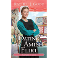 Dating an Amish Flirt - Mass Market Paperbound