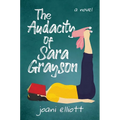 The Audacity of Sara Grayson - Paperback