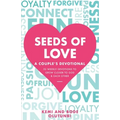 Seeds of Love - A Couple's Devotional: 52 Weekly Devotions to Grow Closer to God & Each Other - Paperback