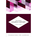 Exploring Church History - Paperback
