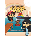 I Am Their Summer Baby - Paperback
