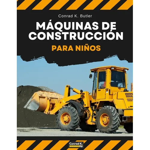 Máquinas de construcción para niños: Vehículos pesados de construcción, maquinaria en un libro infantil de obra. - Paperback
