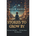 Stories To Grow By - Hardcover