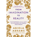 From Imagination to Reality: Secret Manifestation Lessons and the Law of Assumption from Abdullah, Master Alchemist - Paperback