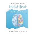 Mental Reset: 15 -Day Devotional + Journal - Paperback
