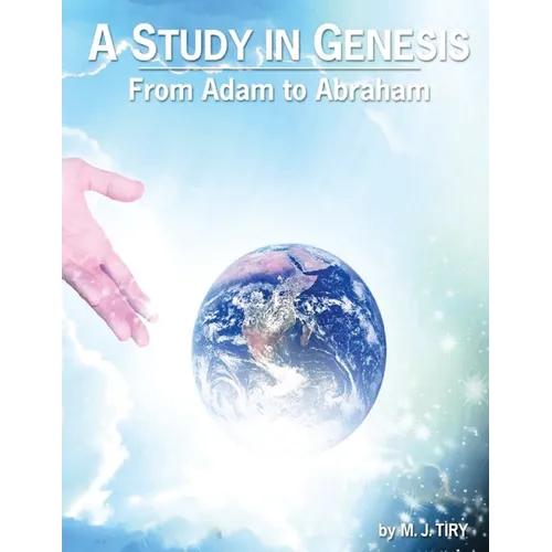A Study in Genesis: From Adam to Abraham - Paperback