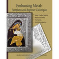 Embossing Metal: Templates and Beginner Techniques - Paperback