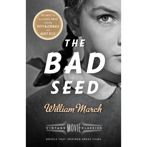 The Bad Seed: The Bad Seed: A Vintage Movie Classic - Paperback