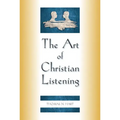 The Art of Christian Listening - Paperback