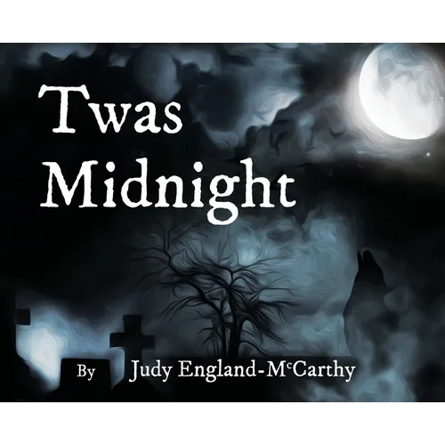 Twas Midnight - Hardcover
