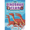 Dinosaur Club: The Compsognathus Chase - Hardcover