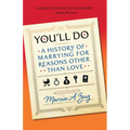 You'll Do: A History of Marrying for Reasons Other Than Love - Hardcover