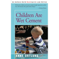 Children Are Wet Cement - Paperback