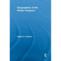 Geographies of the Haitian Diaspora - Paperback