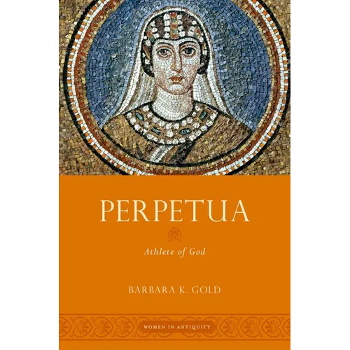 Perpetua: Athlete of God - Paperback